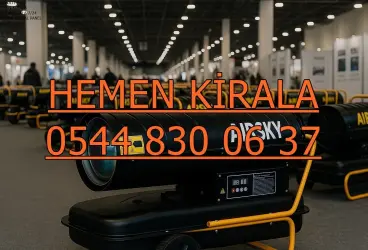 Elektrikli Isımak Kiralama Ankara Elektrikli Mazotlu Isımak Kiralama