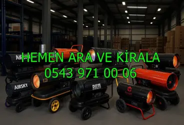 Samsun Elektrikli Mazotlu Isımak Kiralama