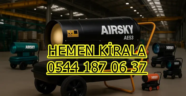 İzmir elektrikli ısıtıcı kiralama Elektrikli Mazotlu Isımak Kiralama