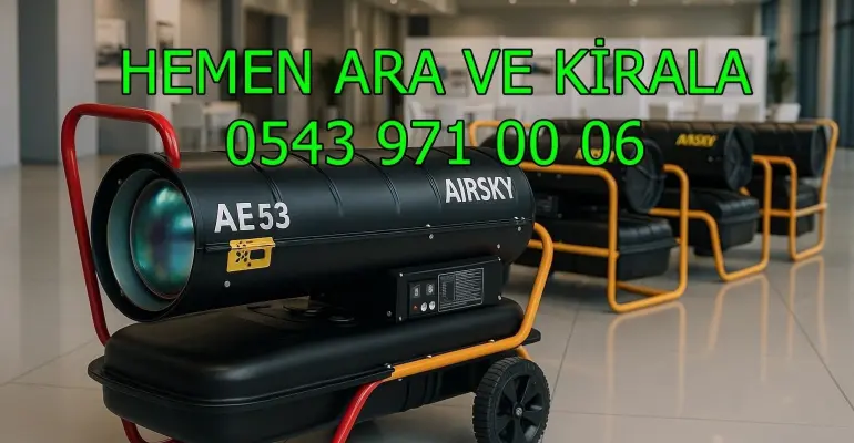 Nem kurutma cihazı kiralama Elektrikli Mazotlu Isımak Kiralama